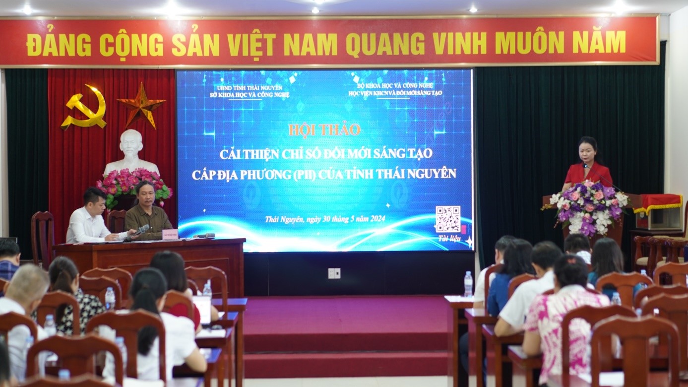 Hội thảo “Cải thiện chỉ số đổi mới sáng tạo cấp địa phương (PII) năm 2024 của tỉnh Thái Nguyên”
