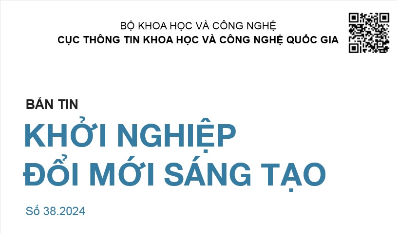 Bản tin Khởi nghiệp đổi mới sáng tạo số 38.2024